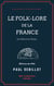 Le Folk-Lore de la France - Le Ciel et la Terre - Tome premier