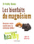 Les Bienfaits du magnésium - Naturellement healty - Boostez votre santé avec la méthode SiMa !