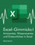 Excel-Gimmicks I - Amüsantes, Wissenswertes und Erstaunliches rund um die Tabellenkalkulation Excel