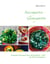 Saisongarten - Genussgarten - Entspannt saisonal kochen und genießen - nicht nur für Gartenbesitzer