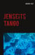 Jenseits Tango - Geschichten vom Saschamanen