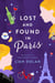 Lost and Found in Paris - A Novel