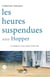 Les heures suspendues selon Hopper