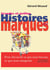 Grandes et petites histoires des marques - Pour découvrir ce que nous buvons, ce que nous mangeons