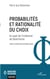 Probabilités et rationalité du choix - Au sujet de l'irrationnel de David Hume