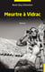 Meurtre à Vidrac - Roman