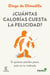 ¿Cuántas calorías cuesta la felicidad? - Si quieres perder peso, este es tu método