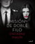 Misión de doble filo