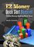 EZ Money Quick Start Blueprint - Online Money Making Made Easy