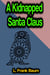 A Kidnapped Santa Claus