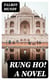 Rung Ho! A Novel