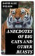 Anecdotes of Big Cats and Other Beasts
