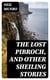 The Lost Pibroch, and other Sheiling Stories