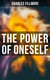 The Power of Oneself - The Twelve Powers of Man, Prosperity, Christian Healing, Jesus Christ Heals, Mysteries of John, Atom-Smashing Power of Mind