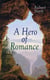 A Hero of Romance - Boy's Adventure Novel