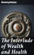 The Interlude of Wealth and Health