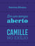 Em um tempo aberto e Camille no exílio