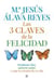 Las 3 claves de la felicidad