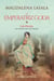 La emperatriz goda - Gala Placidia, un corazón entre dos mundos