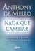 Nada que cambiar - Despierta y verás que todo está bien