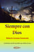 Siempre con Dios - La historia real del sacerdote que sufrió un ictus