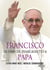 Francisco - De hijo de inmigrantes a papa