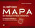 El Metodo Mapa de productividad personal - La solución definitiva a tus problemas de tiempo