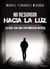 Mi resurgir hacia la luz