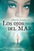 Los ojos del mar