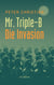 Mr. Triple-B - - Die Invasion -
