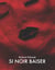 SI NOIR BAISER - ROMAN