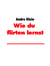 Wie du zu flirten lernst - So geht´s!