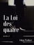 La Loi des quatre