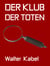 Der Klub der Toten