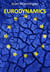 Eurodynamics - from partnership to transfer union