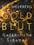 Goldblut - Gefährliche Schatten
