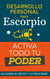 Desarrollo personal para Escorpio. Activa todo tu Poder - Alcanza el éxito y la felicidad. Libro de superación personal y astrología para signo Escorpio