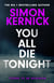You All Die Tonight - the twisting new thriller from the number one bestselling author