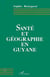 Santé et géographie en Guyane