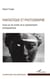 Fantastique et photographie - Essai sur les limites de la représentation photographique