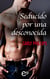 Seducido por una desconocida - El mejor regalo para San Valentín, una novela de Harlequin