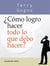 ¿Cómo logro hacer todo lo que debo hacer? - Sistema P.E.M.