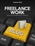 Freelance Work - How to turn your blog into a job-related tool