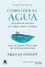 Cómo leer el agua - Descubre los secretos de los lagos, mares y océanos