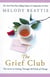 The Grief Club - The Secret to Getting Through All Kinds of Change