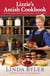 Lizzie's Amish Cookbook - Favorite Recipes From Three Generations Of Amish Cooks!