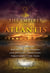 The Empires of Atlantis - The Origins of Ancient Civilizations and Mystery Traditions throughout the Ages