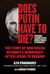Does Putin Have to Die? - The Story of How Russia Becomes a Democracy after Losing to Ukraine