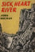 Sick Heart River