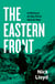 The Eastern Front - A History of the First World War